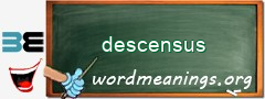 WordMeaning blackboard for descensus